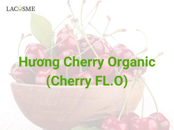 Hương Cherry Organic (Cherry FL.O)